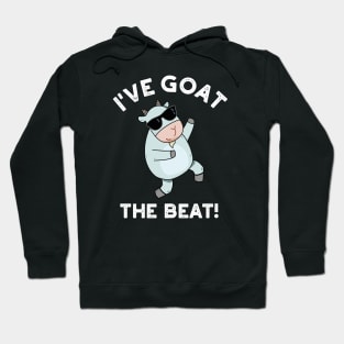 I've Goat The Beat Funny Animal Pun Hoodie